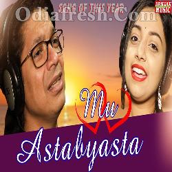 Mu Astabyasta - Odia New Romantic Song
